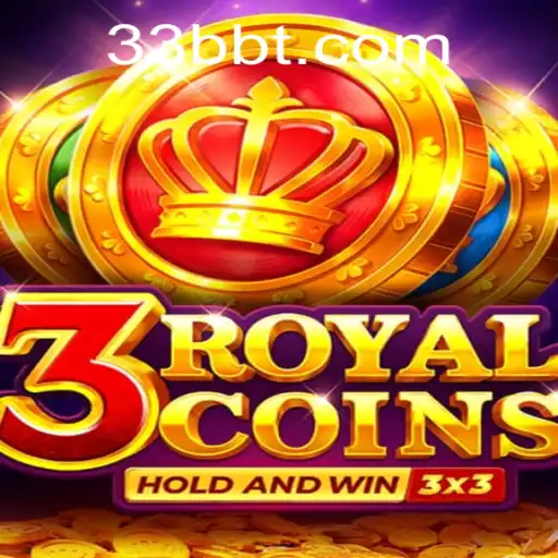 Introducing 3 Royal Coins: A Modern Classic from 33bb.com
