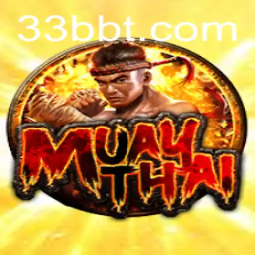 Exploring the Thrilling World of MuayThai at 33bb.com